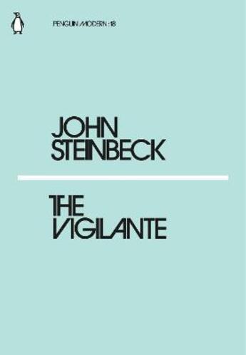 Couverture du livre « John steinbeck the vigilante » de John Steinbeck aux éditions Penguin Uk