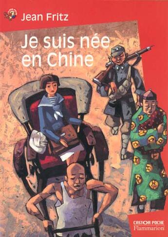Couverture du livre « Je suis nee en chine » de Fritz Jean aux éditions Pere Castor