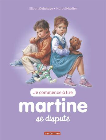 Couverture du livre « Je commence à lire avec Martine Tome 11 : Martine se dispute » de Delahaye Gilbert et Marlier Marcel aux éditions Casterman