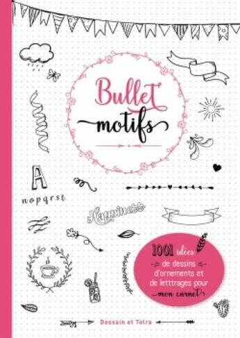 Couverture du livre « Bullet motifs » de  aux éditions Dessain Et Tolra