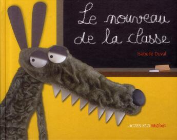 Couverture du livre « Le nouveau de la classe » de Isabelle Duval aux éditions Actes Sud Junior