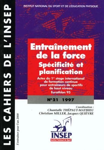Couverture du livre « Entrainement de la force, specificite et planification » de Thepaut-Mathieu aux éditions Insep Diffusion