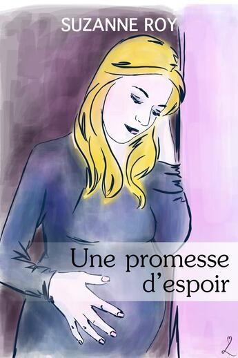 Couverture du livre « Une promesse d'espoir » de Suzanne Roy aux éditions Editions Laska