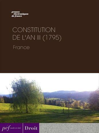 Couverture du livre « Constitution de l'an III (1795) » de Oeuvre Collective aux éditions Presses Electroniques De France
