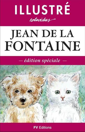 Couverture du livre « Fables illustrées » de Jean De La Fontaine aux éditions Fv Editions
