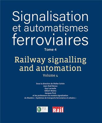 Couverture du livre « Signalisation et automatismes ferroviaire t.4 » de  aux éditions La Vie Du Rail