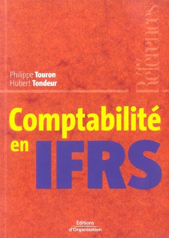 Couverture du livre « Comptabilite en ifrs » de Touron/Tondeur aux éditions Organisation