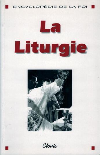 Couverture du livre « La liturgie » de  aux éditions Clovis