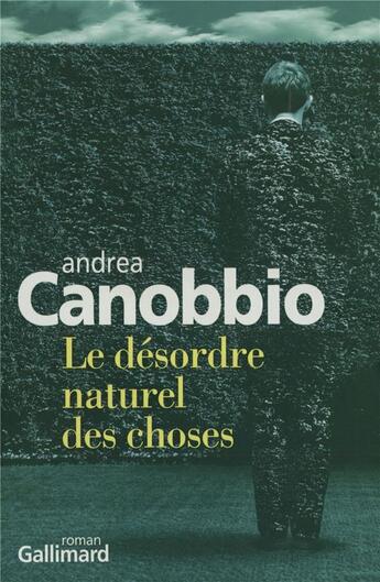 Couverture du livre « Le desordre naturel des choses » de Canobbio Andre aux éditions Gallimard