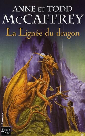 Couverture du livre « La lignée du dragon » de Anne Mccaffrey aux éditions Fleuve Editions