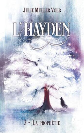 Couverture du livre « L'hayden 3. la prophetie - (format poche) » de Julie Muller Volb aux éditions Books On Demand