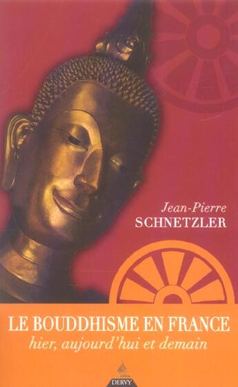 Couverture du livre « Le bouddhisme en france » de Schnetzler J-P. aux éditions Dervy