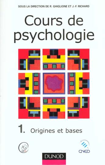 Couverture du livre « Cours de psychologie - tome 1 - 3eme edition - origines et bases » de Rodolphe Ghiglione aux éditions Dunod