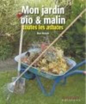Couverture du livre « Mon jardin bio et malin » de Marc Boissee aux éditions Anagramme