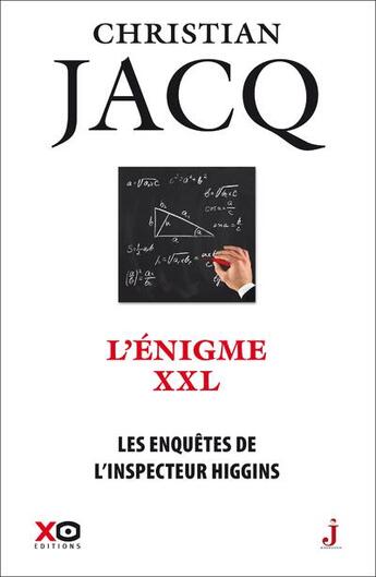Couverture du livre « Les enquêtes de l'inspecteur Higgins Tome 30 : l'énigme XXL » de Christian Jacq aux éditions Xo