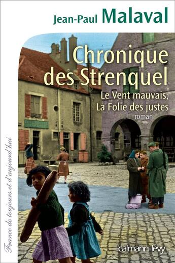 Couverture du livre « Chronique des Strenquel » de Jean-Paul Malaval aux éditions Calmann-levy