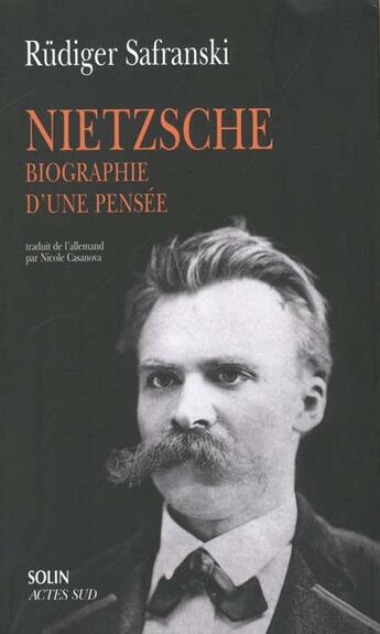 Couverture du livre « Nietzsche - biographie d'une pensee » de Rudiger Safranski aux éditions Actes Sud