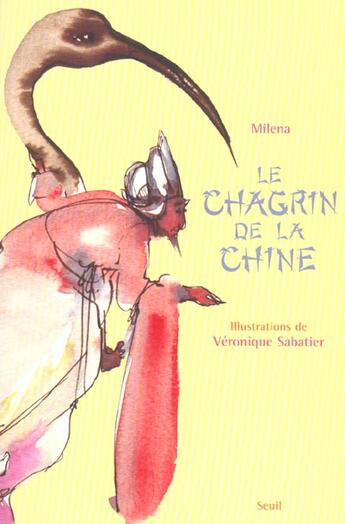Couverture du livre « Chagrin De La Chine (Le) » de Milena/Sabatier aux éditions Seuil Jeunesse