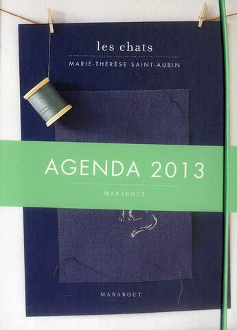 Couverture du livre « L'agenda chats 2013 » de Marie-Therese Saint-Aubin aux éditions Marabout