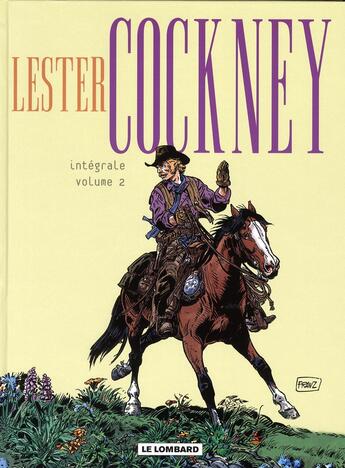 Couverture du livre « Lester Cockney ; intégrale Tome 2 ; Tome 6 à Tome 9 » de Franz aux éditions Lombard