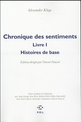Couverture du livre « Chronique des sentiments Tome 1 » de Alexander Kluge aux éditions P.o.l