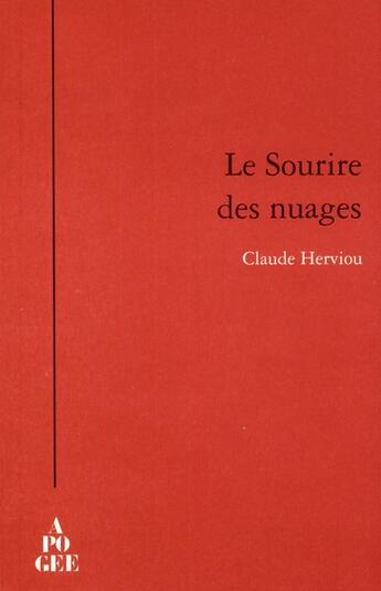 Couverture du livre « Le sourire des nuages » de Claude Herviou aux éditions Apogee