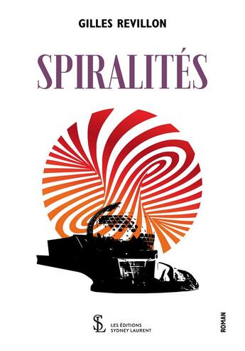 Couverture du livre « Spiralités » de Gilles Revillon aux éditions Sydney Laurent