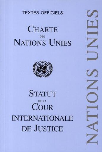 Couverture du livre « Charte des Nations Unies ; statut de la cour internationale de justice » de  aux éditions Pedone