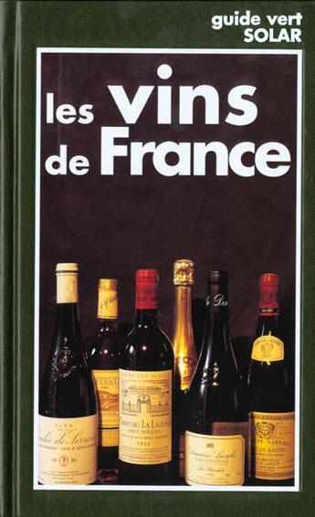 Couverture du livre « Vins De France -Guide Vert » de Michel Mastrojanni aux éditions Solar