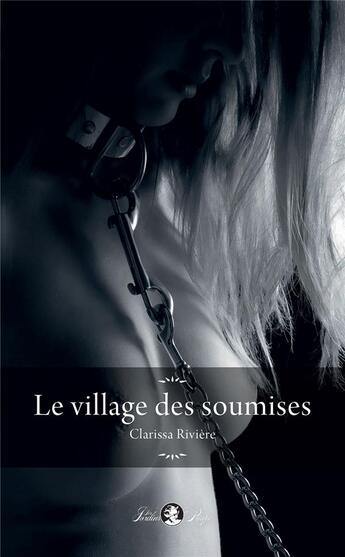 Couverture du livre « Le village des soumises » de Clarissa Riviere aux éditions Tabou