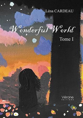 Couverture du livre « Wonderful world t.1 » de Lena Cardeau aux éditions Verone