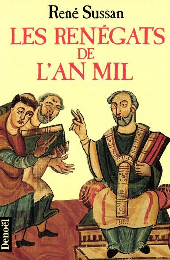 Couverture du livre « Les renegats de l'an mil » de Sussan Rene aux éditions Denoel