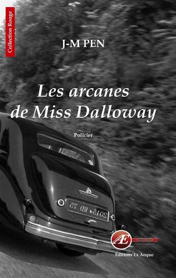 Couverture du livre « Les arcanes de miss Dalloway » de Jean-Marie Pen aux éditions Ex Aequo