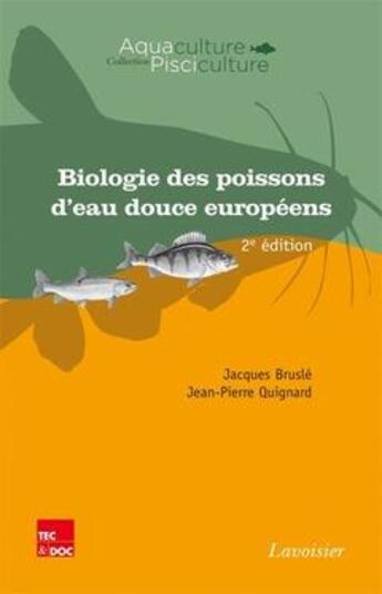 Couverture du livre « Biologie des poissons d'eau douce européens » de Arrignon/Quignard aux éditions Tec Et Doc