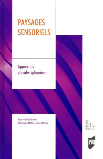 Couverture du livre « Paysages sensoriels : approches pluridisciplinaires » de Veronique Mehl aux éditions Pu De Rennes