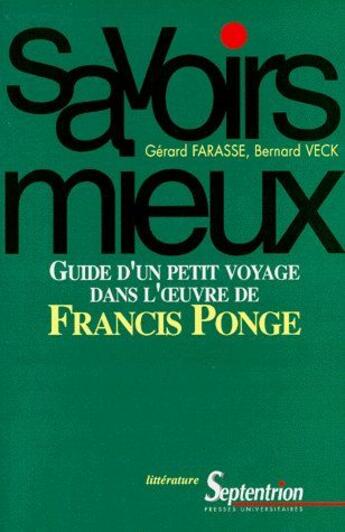 Couverture du livre « Guide d'un petit voyage dans l'oeuvre de Francis Ponge » de Gerard Farasse et Bernard Veck aux éditions Pu Du Septentrion