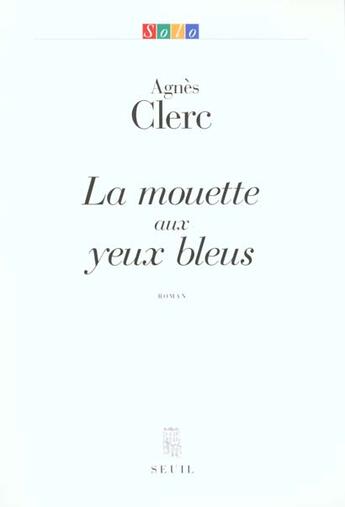 Couverture du livre « La mouette aux yeux bleux » de Agnes Clerc aux éditions Seuil