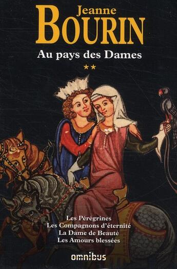 Couverture du livre « Au pays des dames t02 » de Jeanne Bourin aux éditions Omnibus