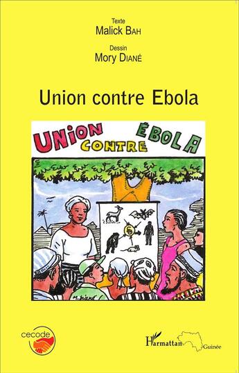Couverture du livre « Union contre ébola » de Malick Bah et Mory Diane aux éditions L'harmattan