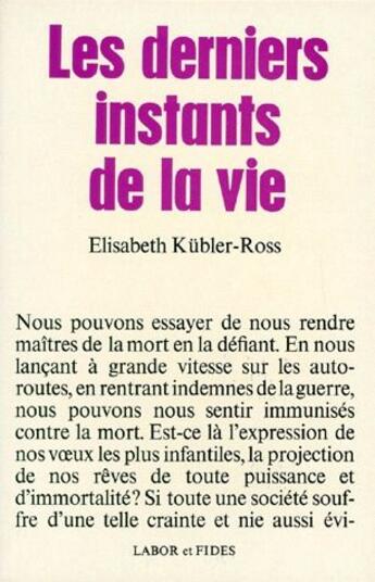 Couverture du livre « Les derniers instants de la vie » de Elisabeth Kubler-Ross aux éditions Labor Et Fides