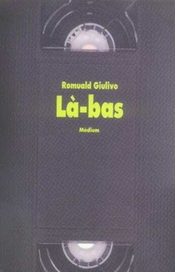 Couverture du livre « Là-bas » de Giulivo/Juery aux éditions Ecole Des Loisirs