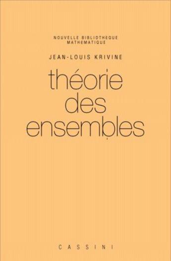 Couverture du livre « Théories des ensembles (2e édition) » de Jean-Louis Krivine aux éditions Cassini