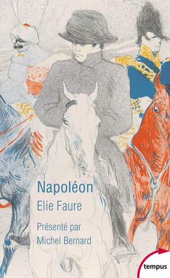 Couverture du livre « Napoléon » de Elie Faure aux éditions Tempus/perrin
