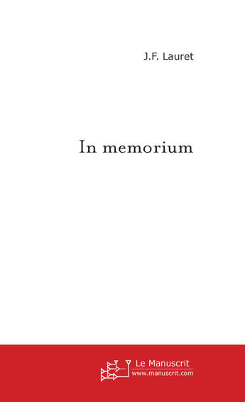 Couverture du livre « In memorium » de J-F Lauret aux éditions Le Manuscrit