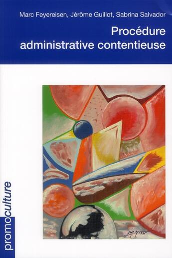 Couverture du livre « Procédure administrative contentieuse » de Feyereisen/Guillot/S aux éditions Promoculture