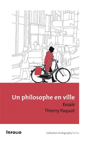 Couverture du livre « Un philosophe en ville ; essais » de Thierry Paquot aux éditions Infolio