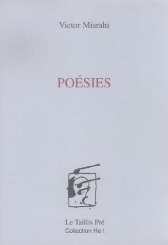 Couverture du livre « Poesies » de Victor Misrahi aux éditions Taillis Pre