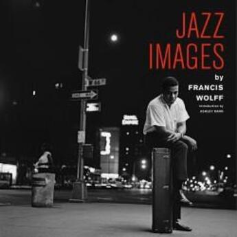 Couverture du livre « Jazz images by francis wolff » de  aux éditions Acc Art Books