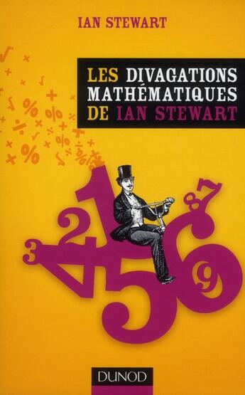 Couverture du livre « Les divagations mathématiques de Ian Stewart » de Ian Stewart aux éditions Dunod