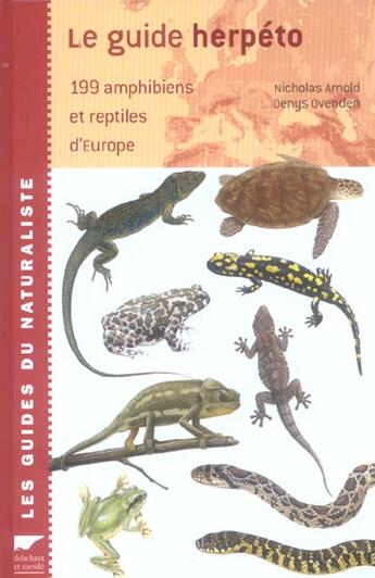 Couverture du livre « Guide Herpeto (Le) » de Arnold Ovenden aux éditions Delachaux & Niestle